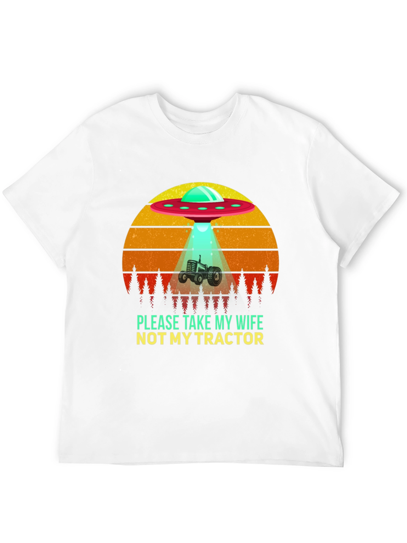 Take My Wife Not Tractor! Novelty Tee