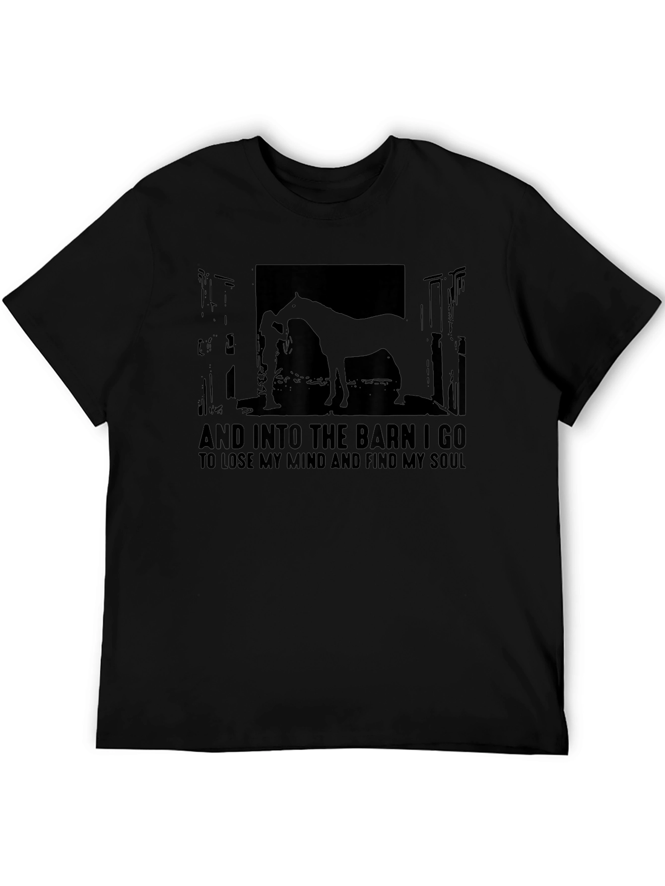 And Into The Barn I Go T-Shirt