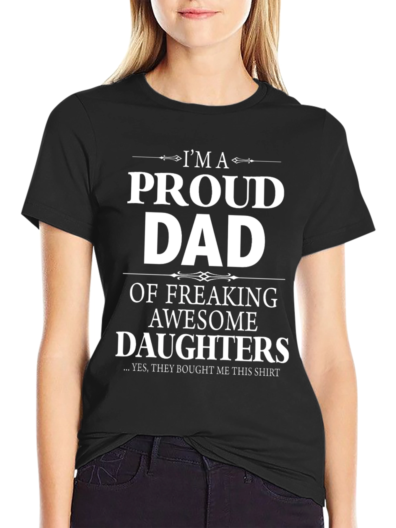 Proud Dad T-Shirt - Awesome Daughters Gift