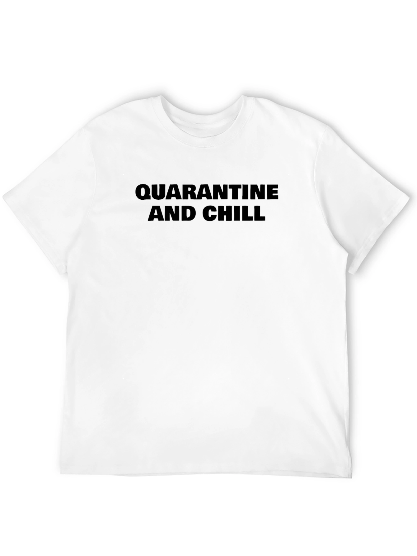 Quarantine and Chill Graphic T-Shirt