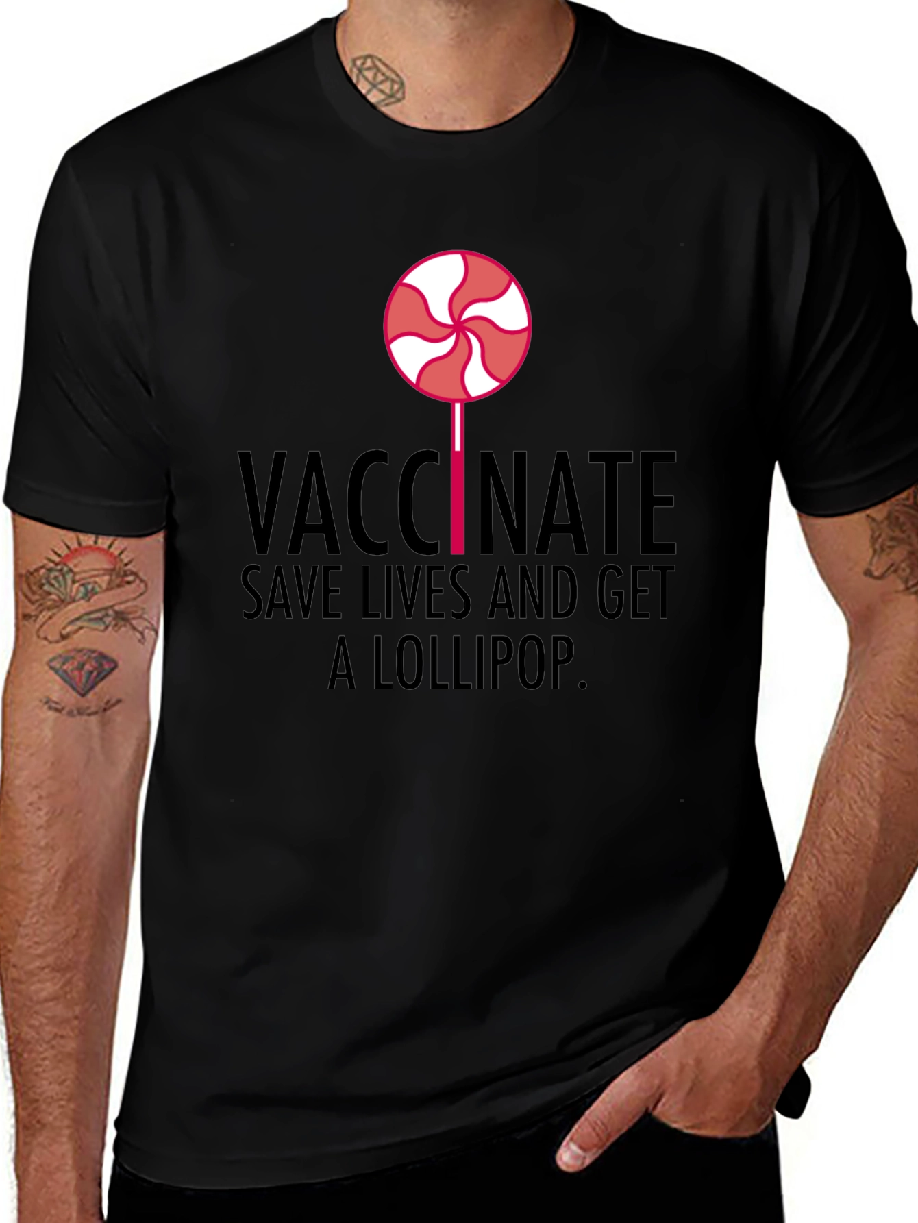 Vaccinate Save Lives Get a Lollipop Black T-Shirt