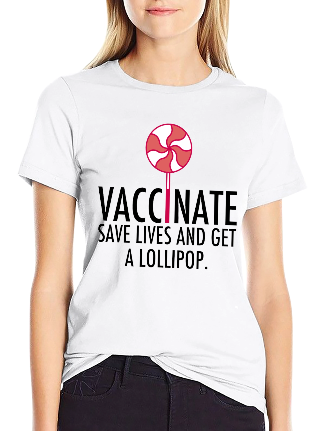 Vaccinate Save Lives Get a Lollipop Black T-Shirt