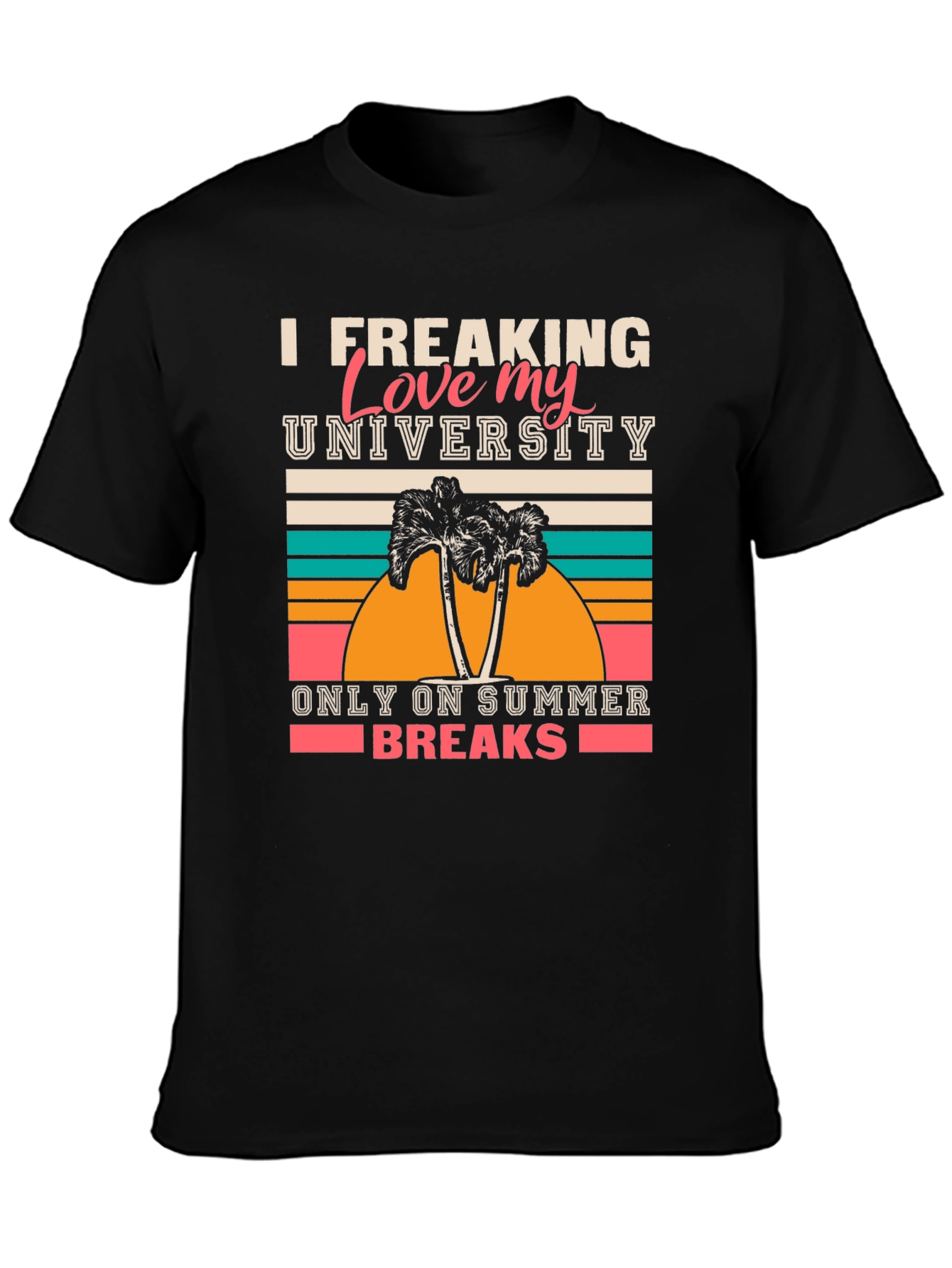 Funny University Summer Break T-Shirt