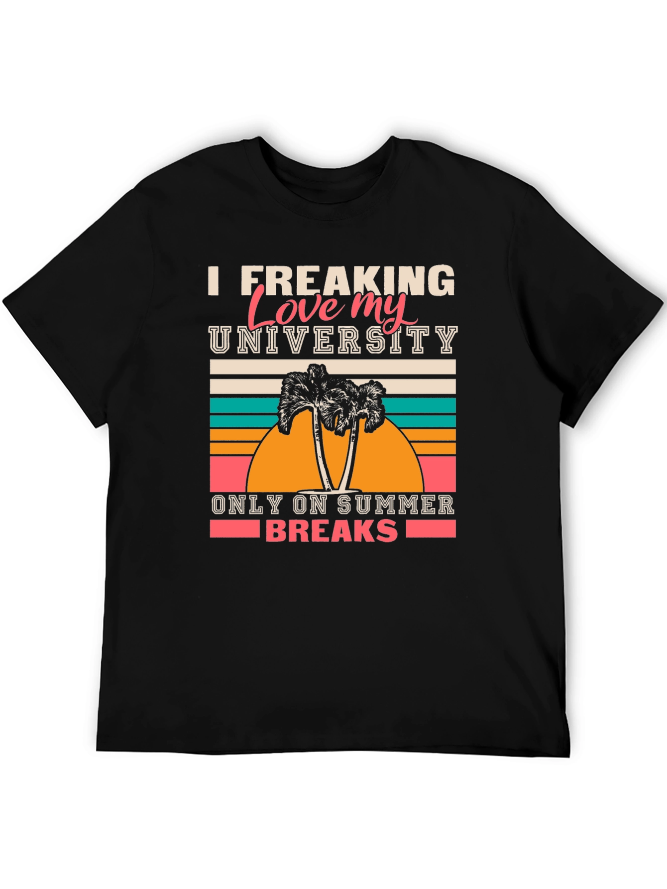 Funny University Summer Break T-Shirt