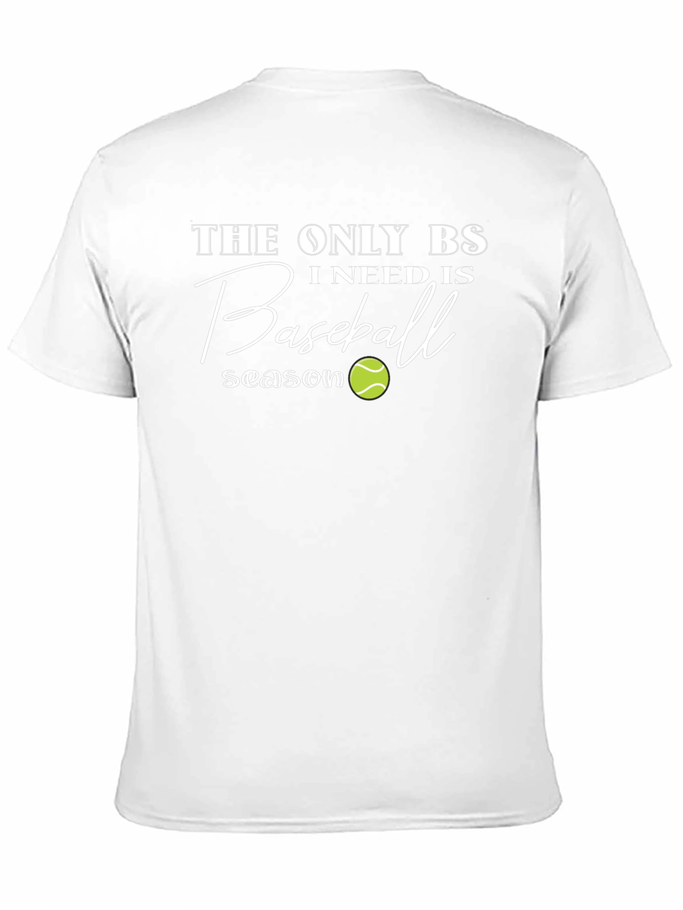 Baseball Season T-Shirt -  The Only BS I Need
