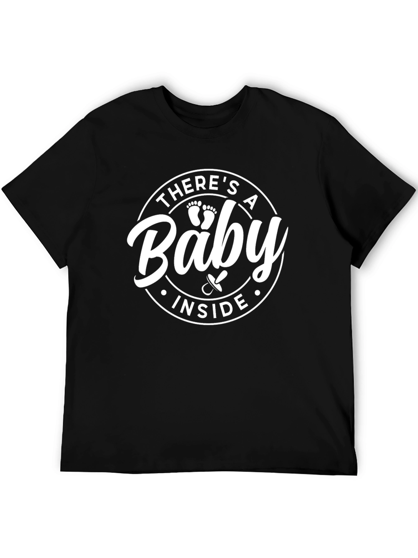 Theres a Baby Inside - Pregnancy Announcement T-Shirt