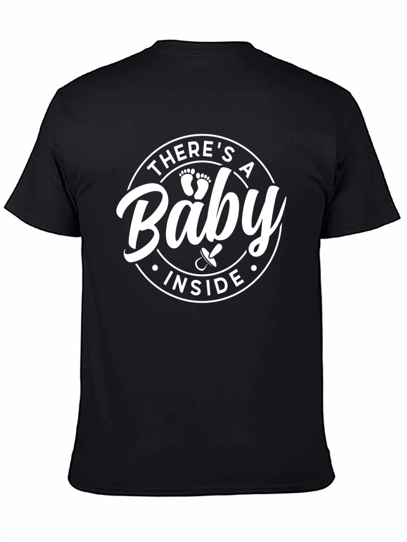 Theres a Baby Inside - Pregnancy Announcement T-Shirt