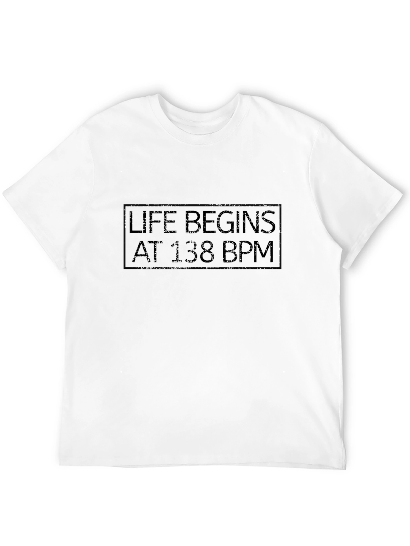 Life Begins At 138 BPM Black T-Shirt