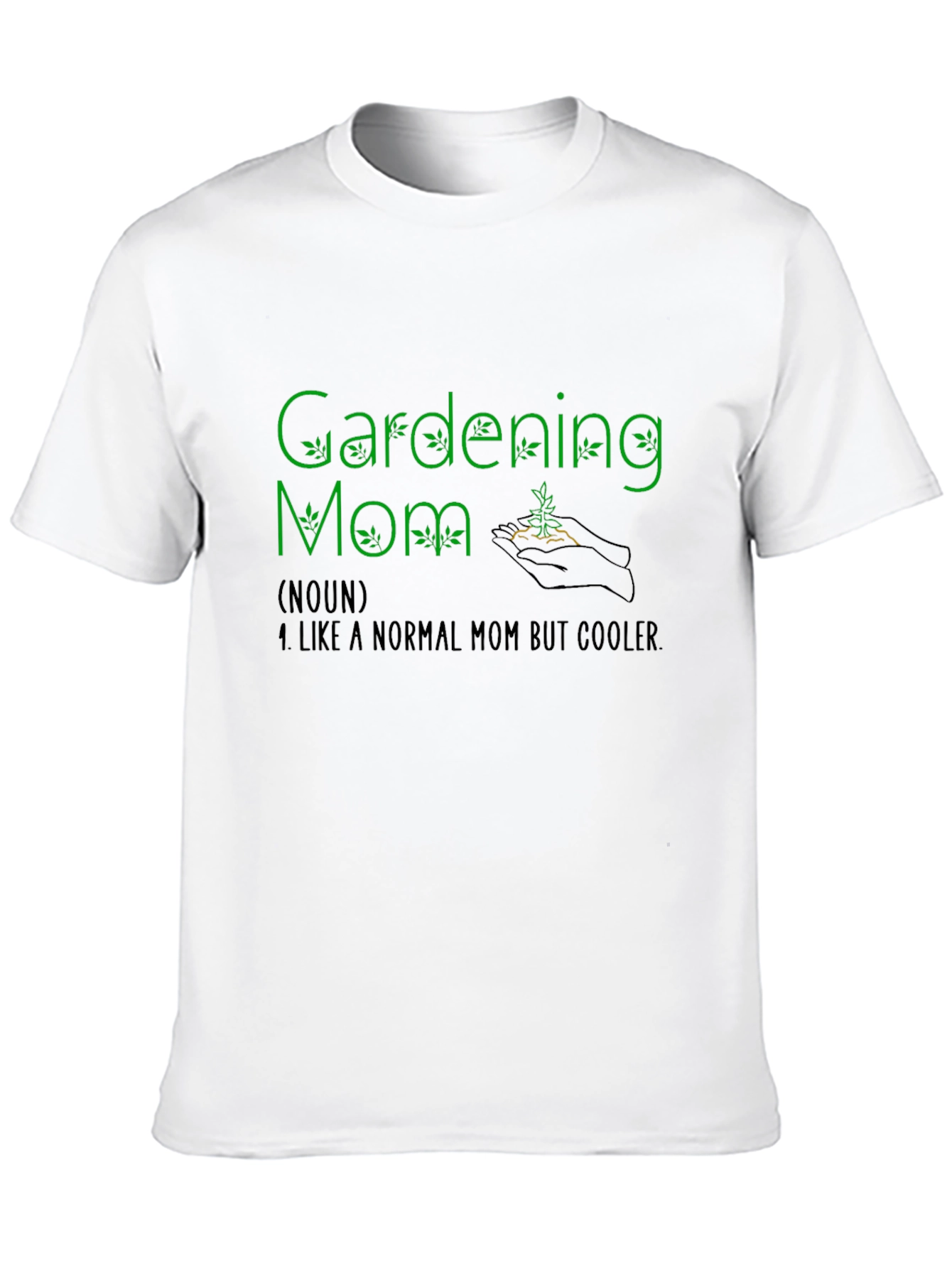 Gardening Mom Graphic Tee - Cool Plant Lover Shirt