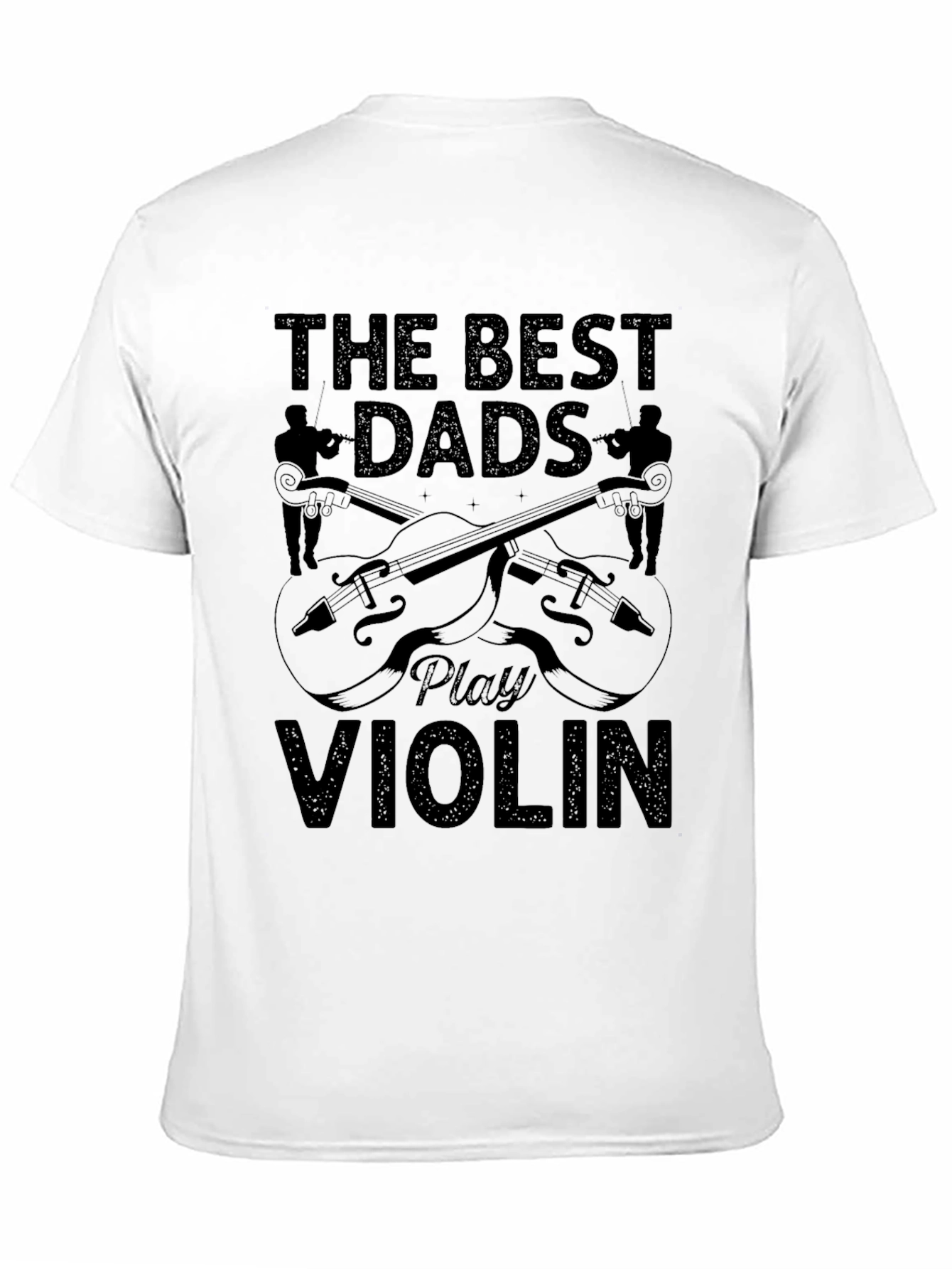 Best Dads Play Violin Graphic T-Shirt