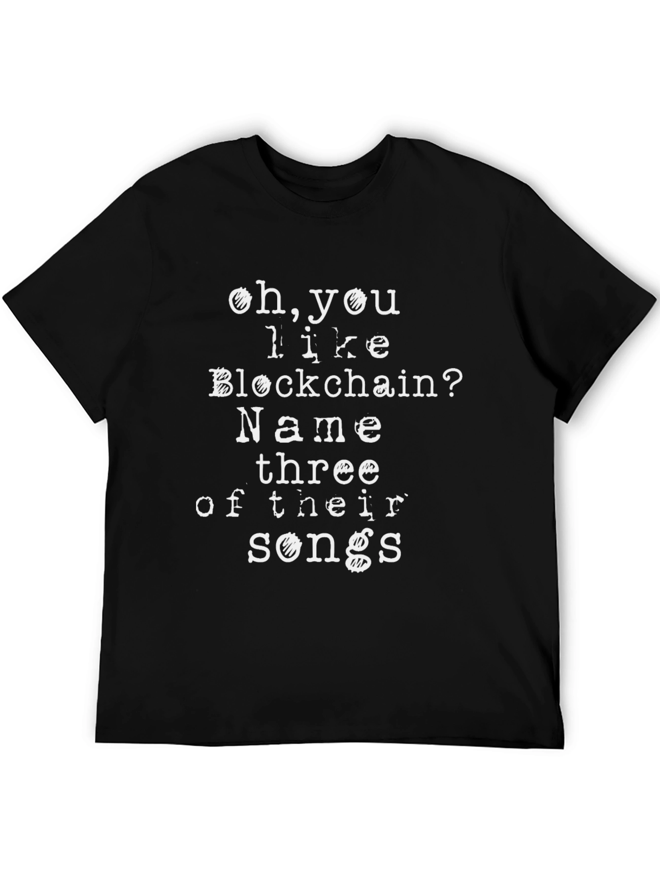 Funny Blockchain T-Shirt - Name Three of Their Songs!