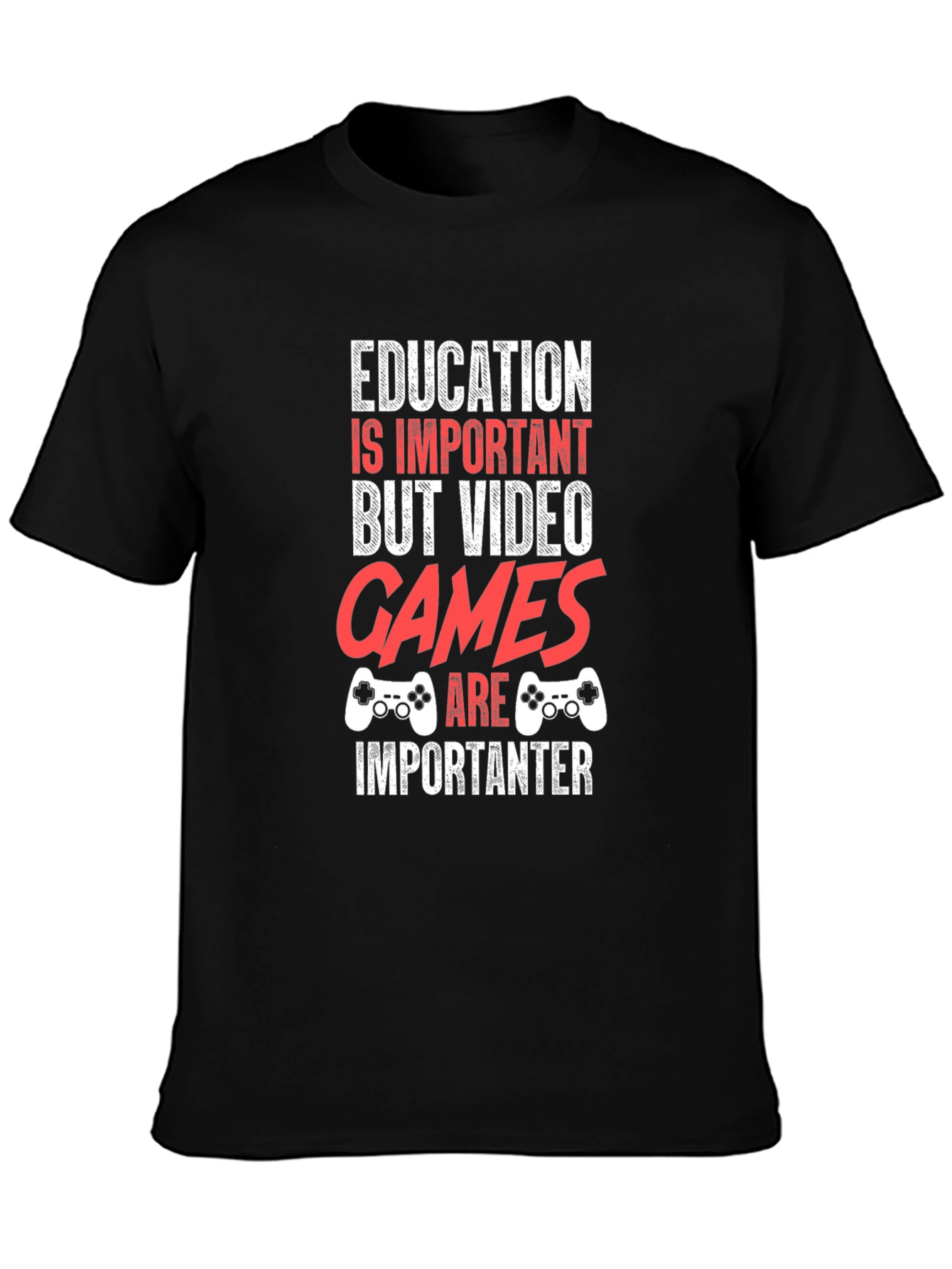 Funny Gamer T-Shirt - Education vs. Video Games