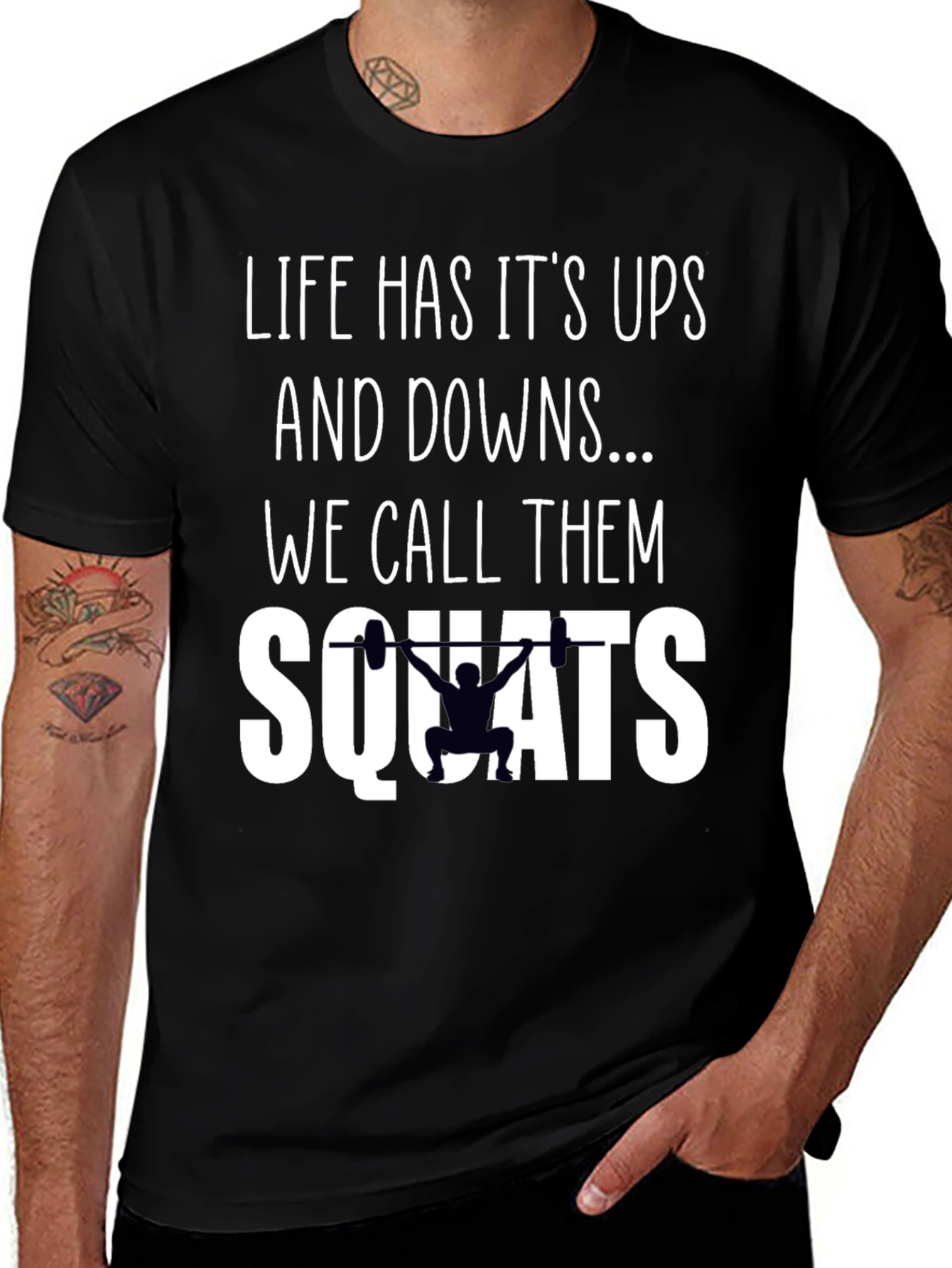 Lifes Ups and Downs Squats T-Shirt
