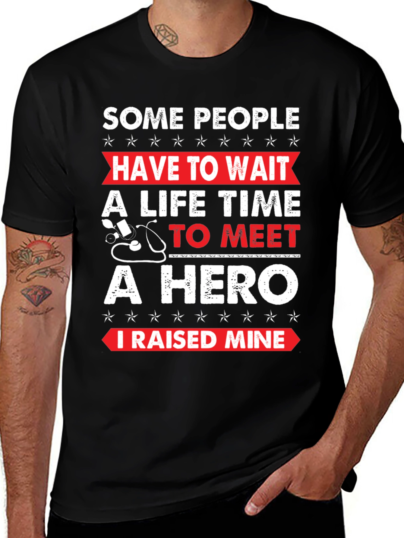 Hero T-Shirt - I Raised Mine!