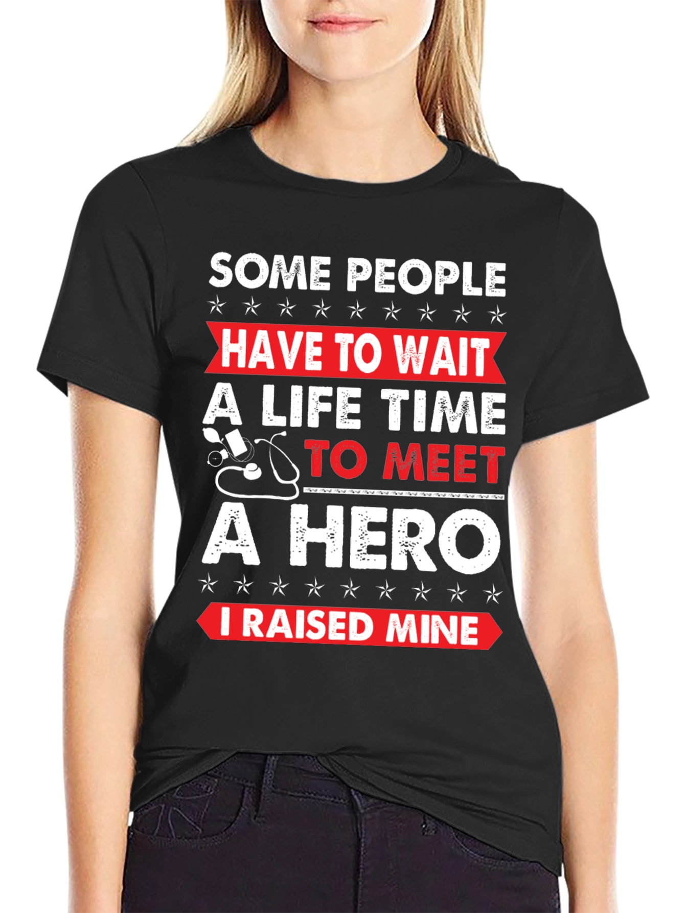 Hero T-Shirt - I Raised Mine!