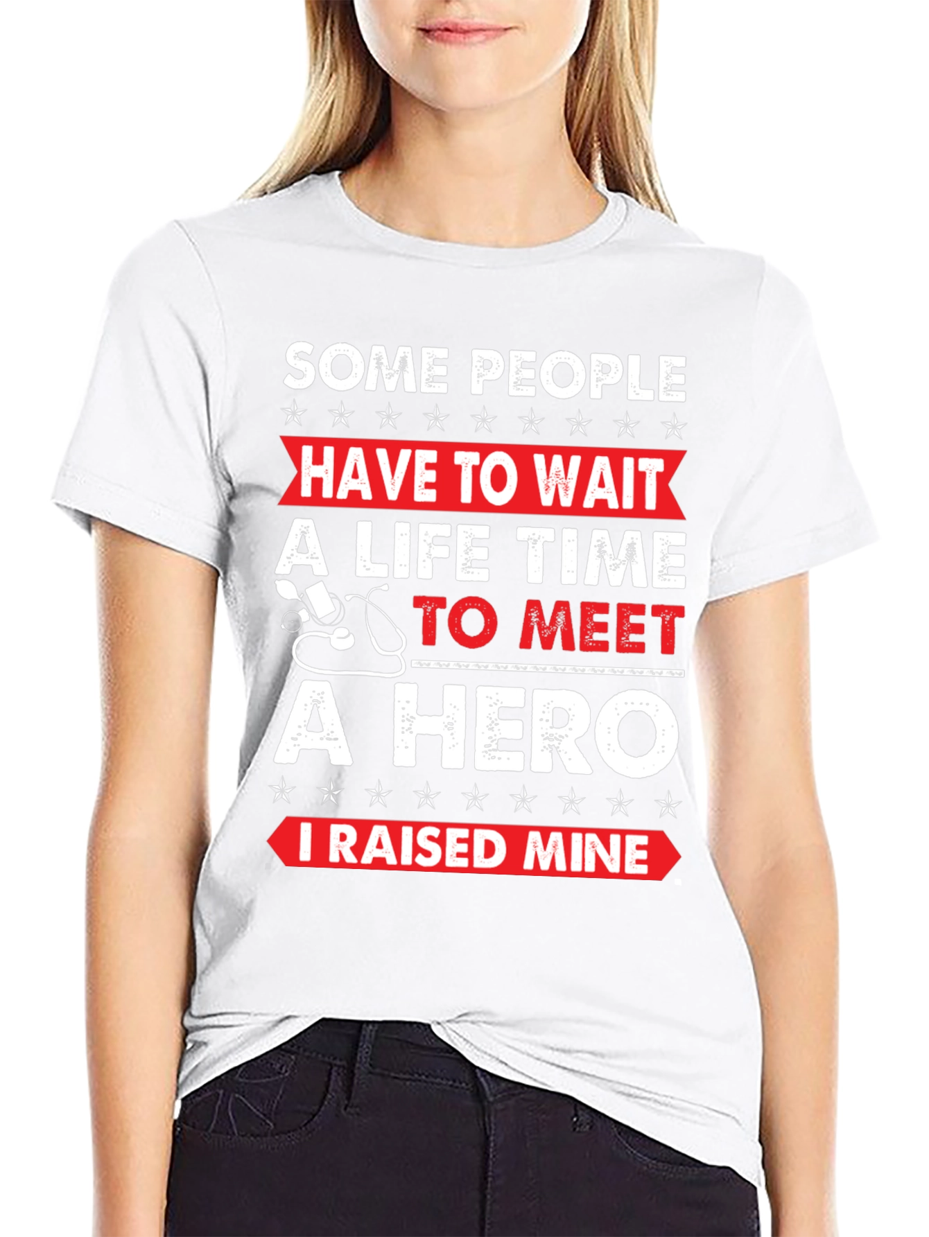 Hero T-Shirt - I Raised Mine!