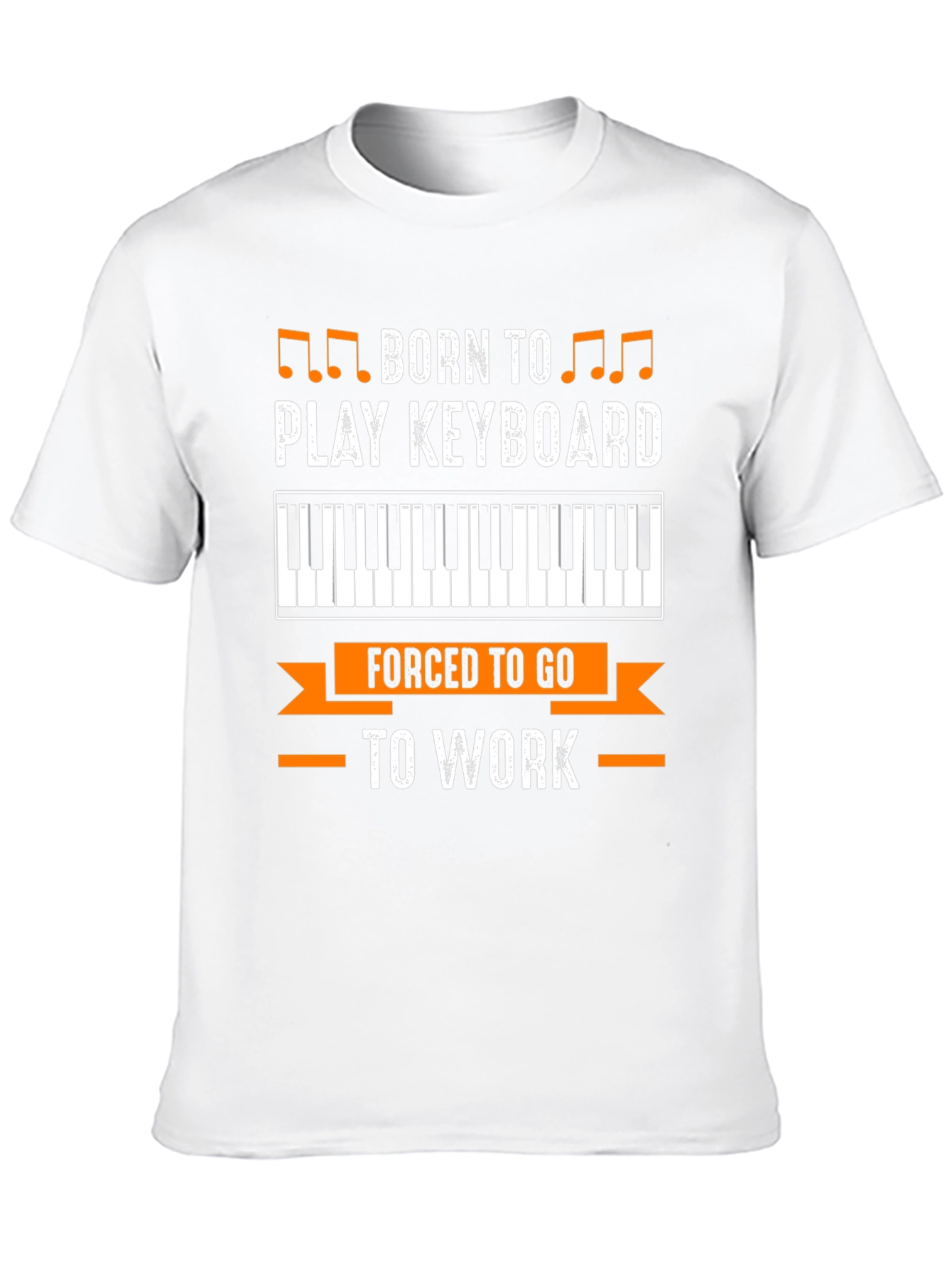Born to Play Keyboard T-Shirt Funny Musician Tee