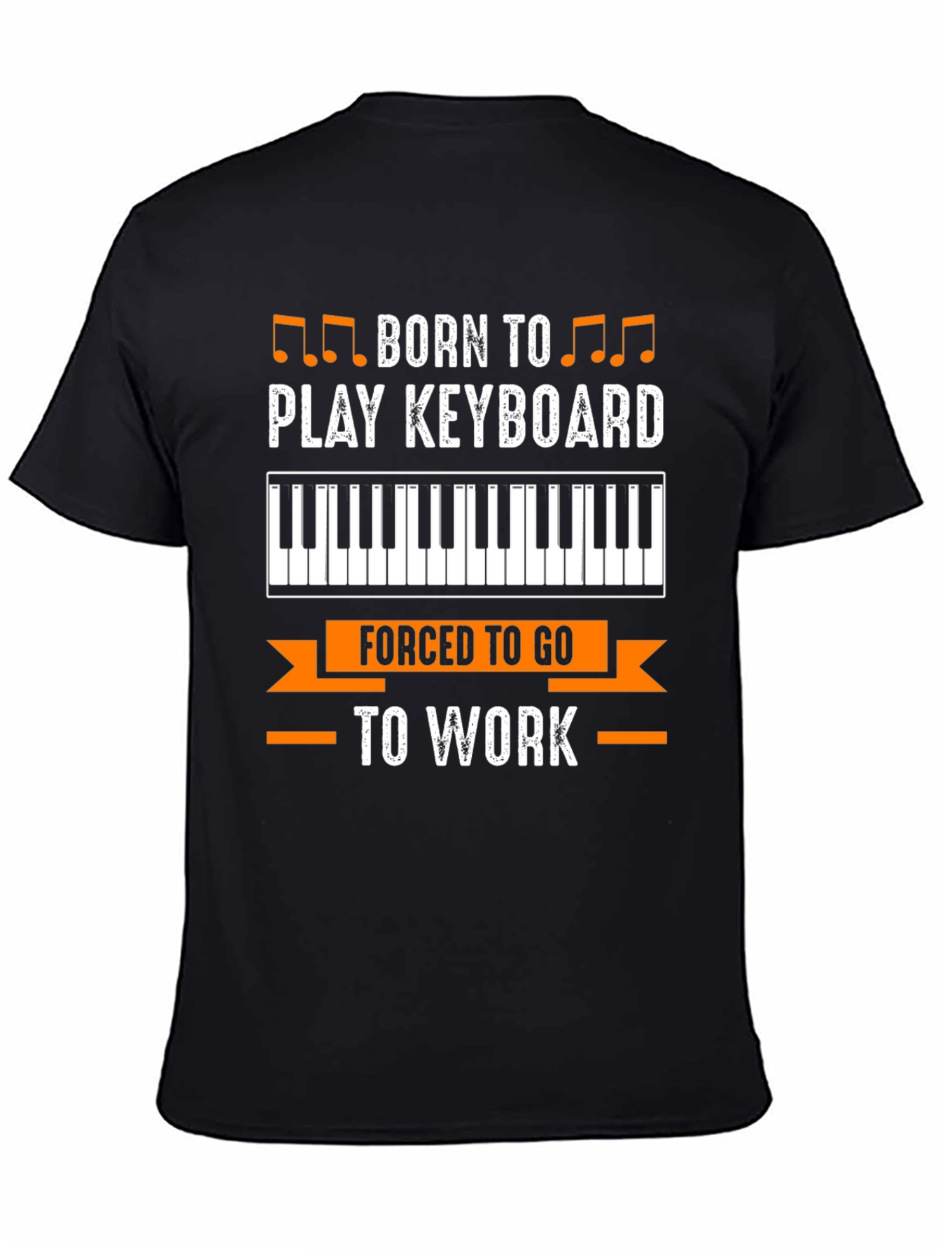 Born to Play Keyboard T-Shirt Funny Musician Tee