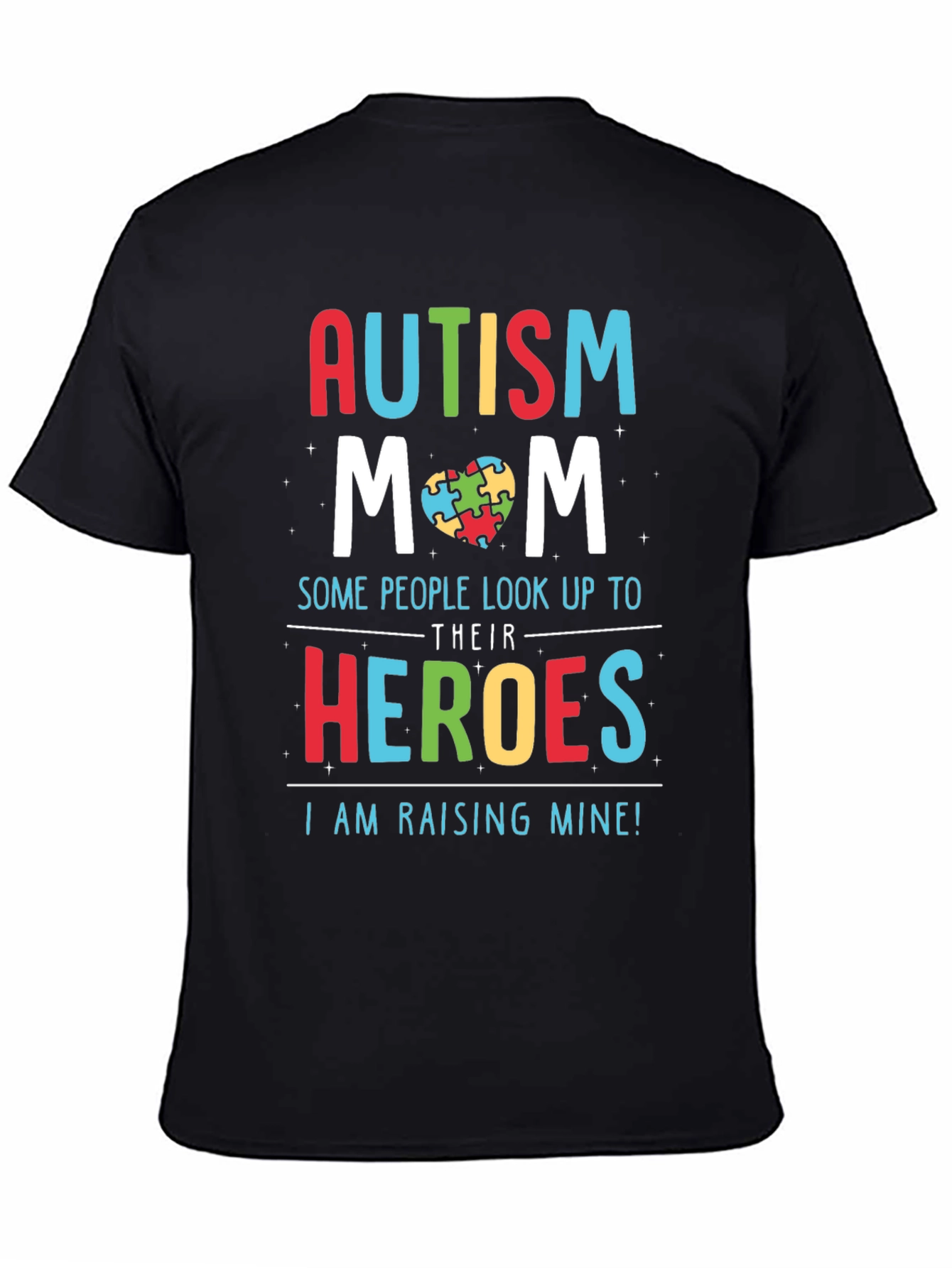 Autism Mom Heroes T-Shirt - Support Autism Awareness