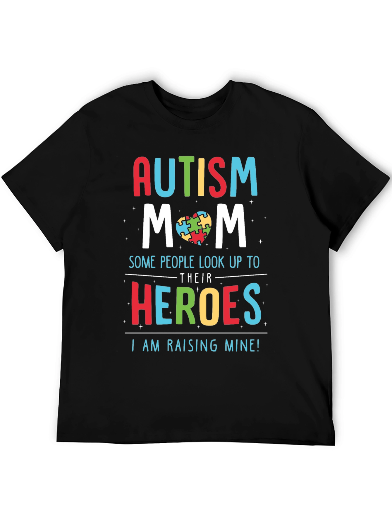 Autism Mom Heroes T-Shirt - Support Autism Awareness