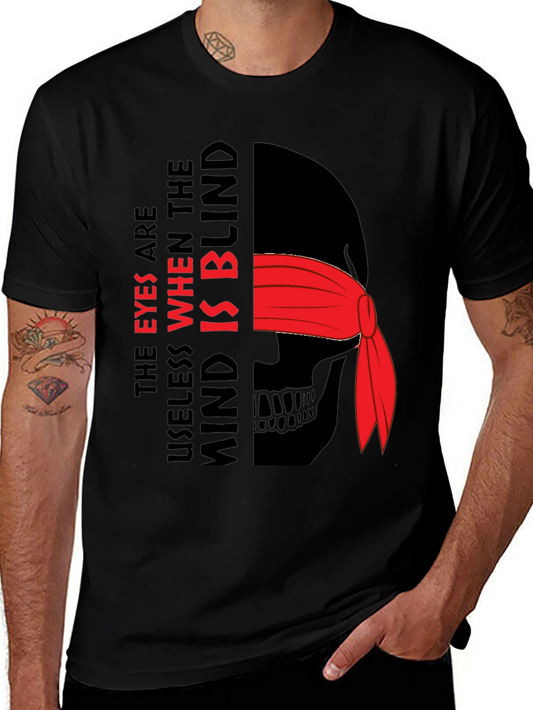 Eyes Useless When The Mind Is Blind Graphic Tee
