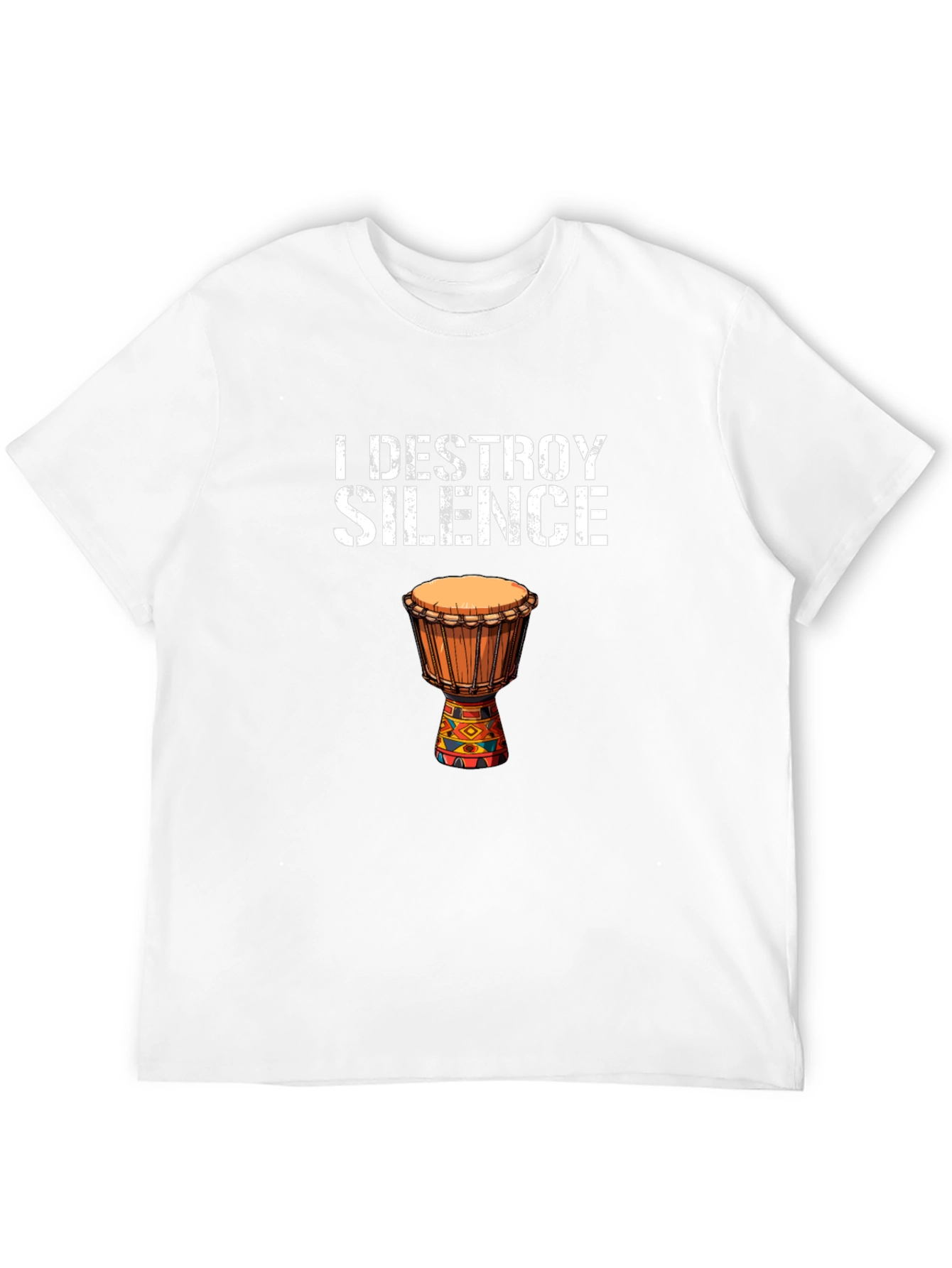 I Destroy Silence Djembe Drum Graphic Tee