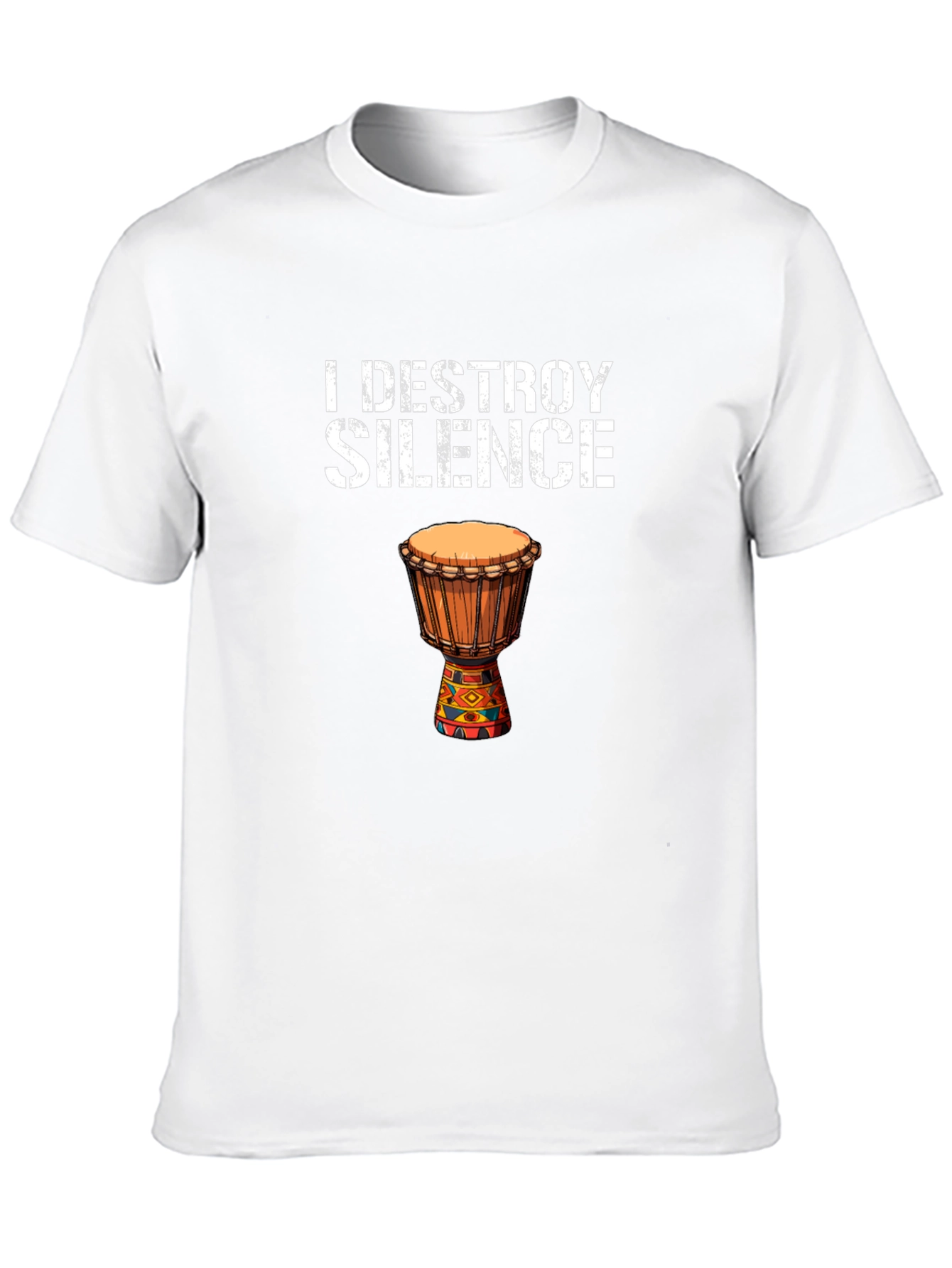 I Destroy Silence Djembe Drum Graphic Tee