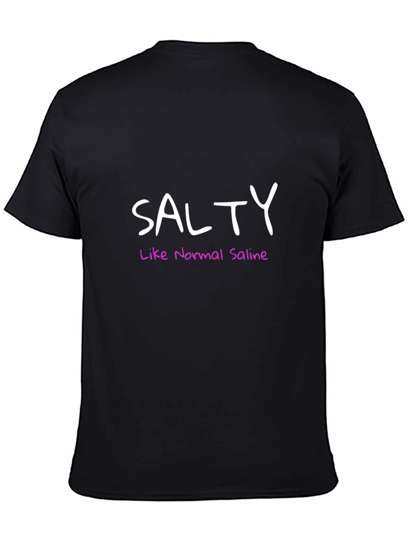 Salty Like Normal Saline Black Tee