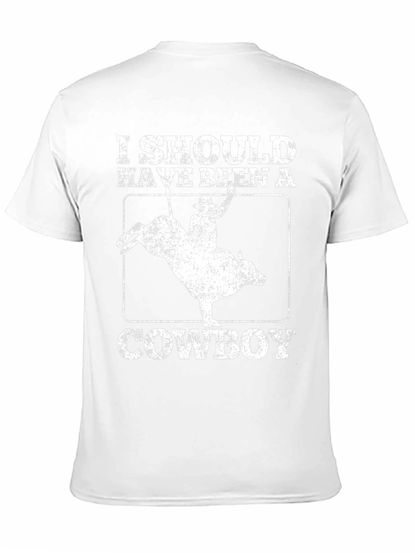 I Should Have Been A Cowboy Graphic Tee