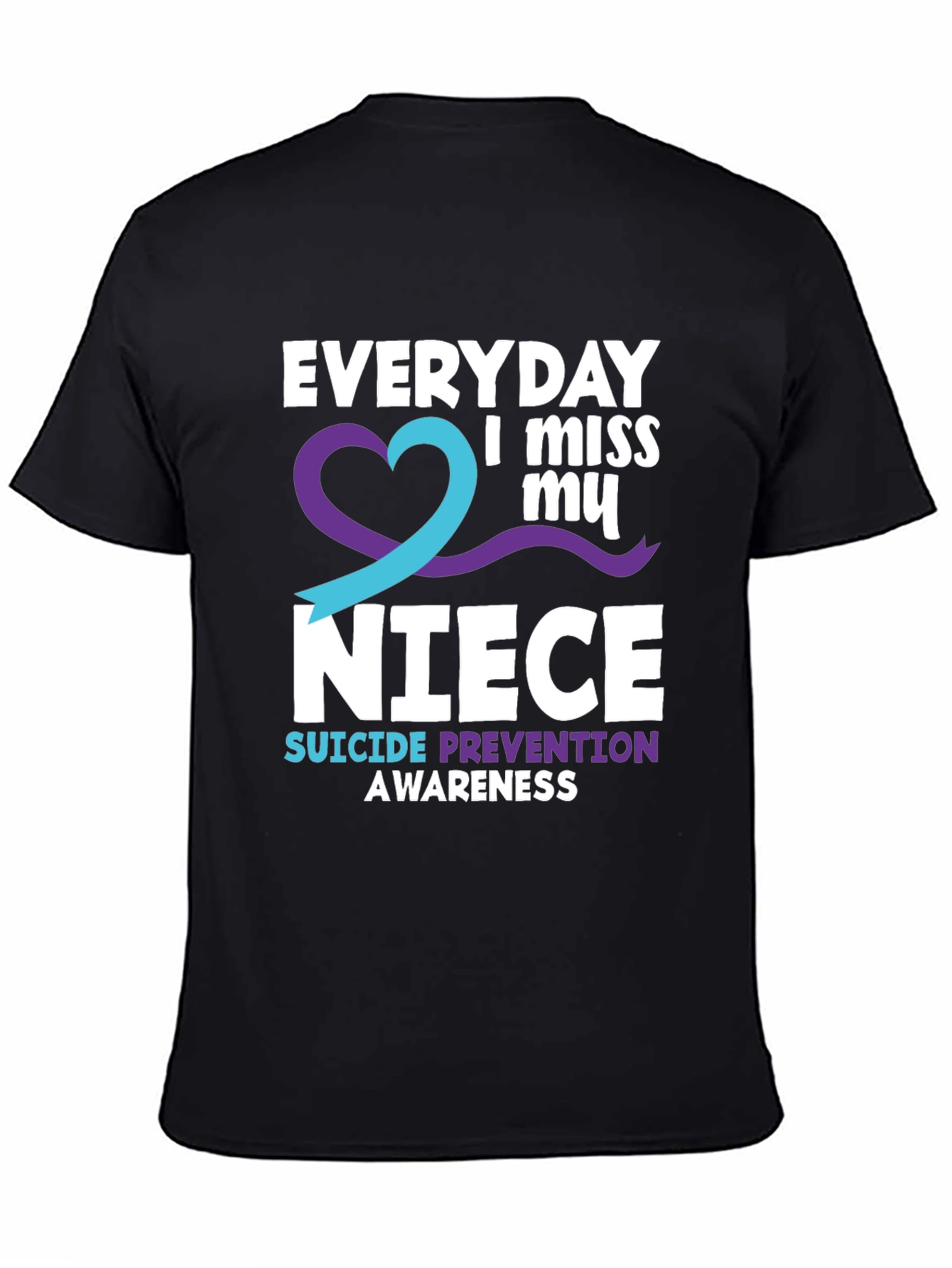 Everyday I Miss My Niece Suicide Prevention Awareness T-Shirt