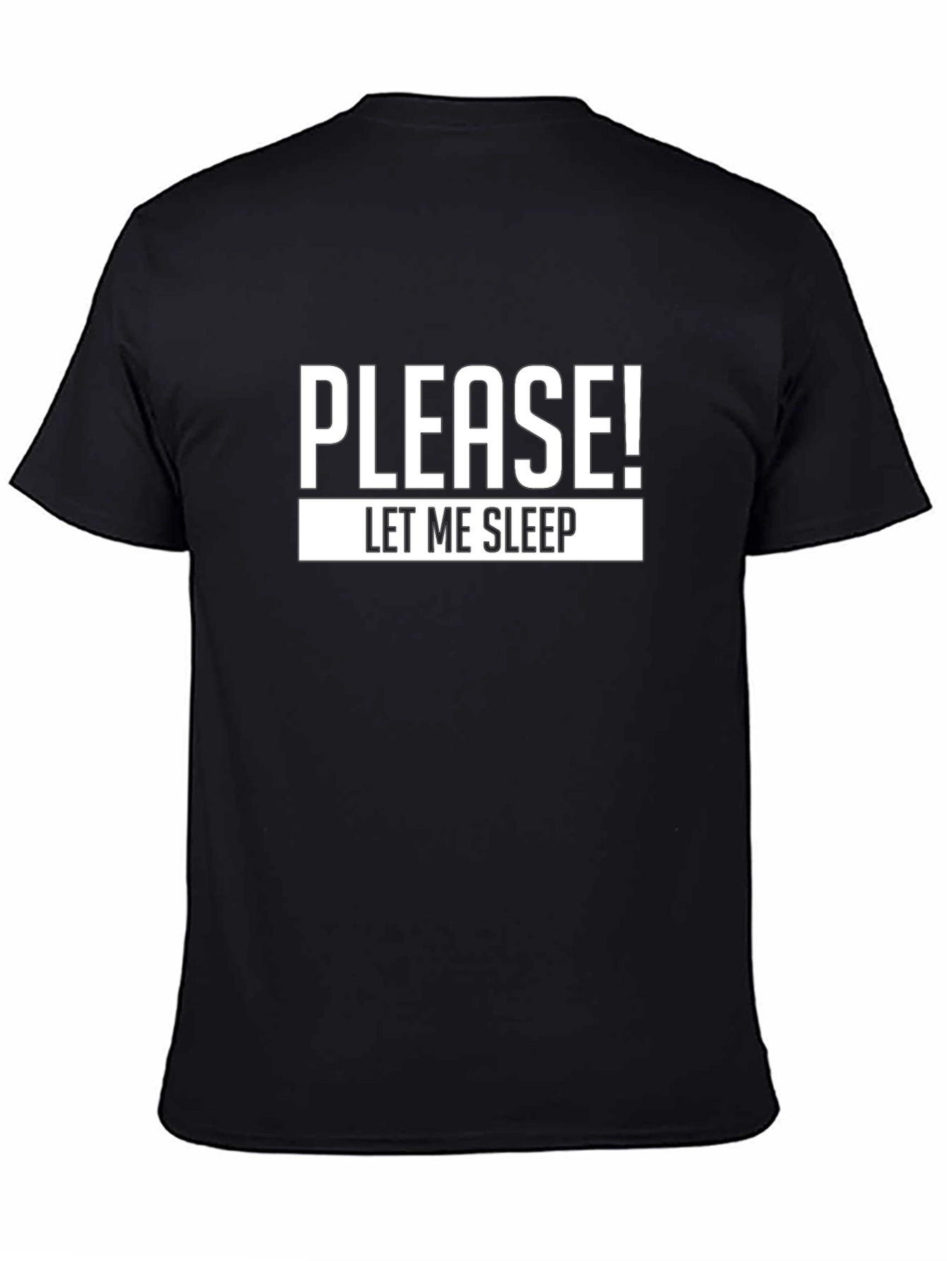 Funny Sleep T-Shirt - Please! Let Me Sleep