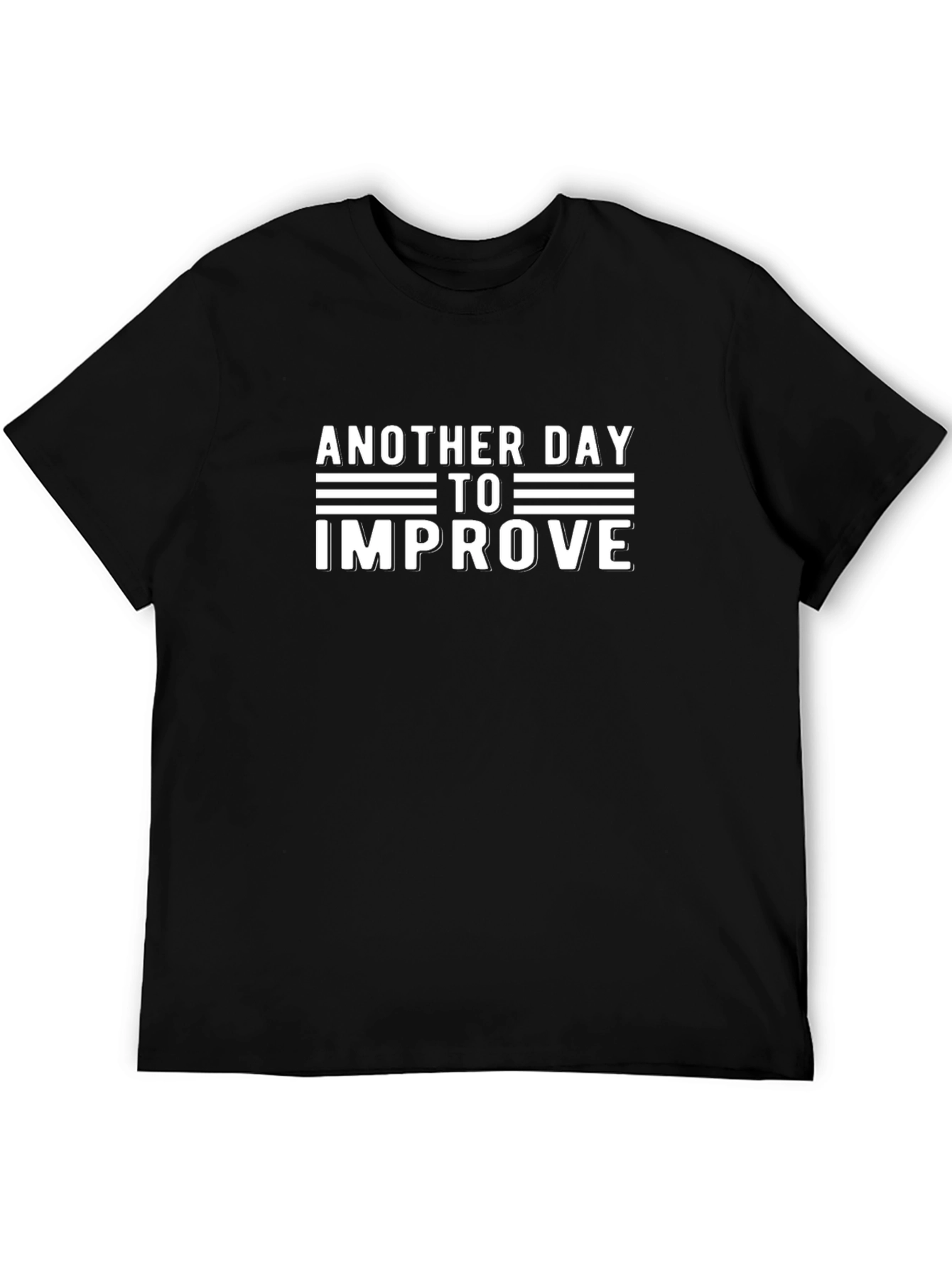 Another Day to Improve Graphic Tee
