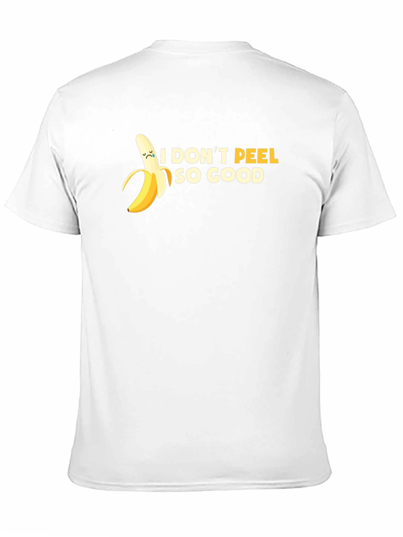 Funny Banana T-Shirt - I Dont Peel So Good