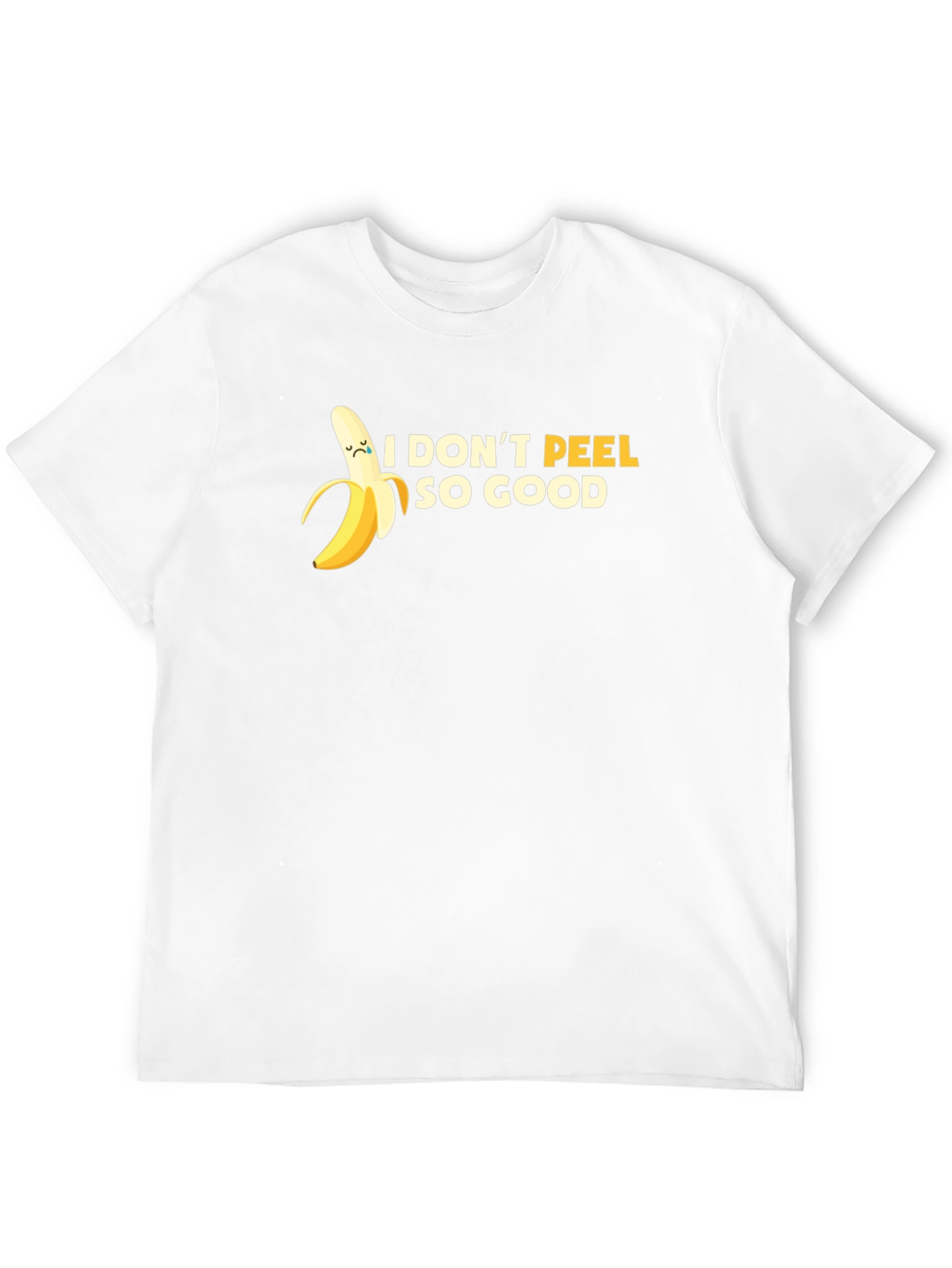 Funny Banana T-Shirt - I Dont Peel So Good