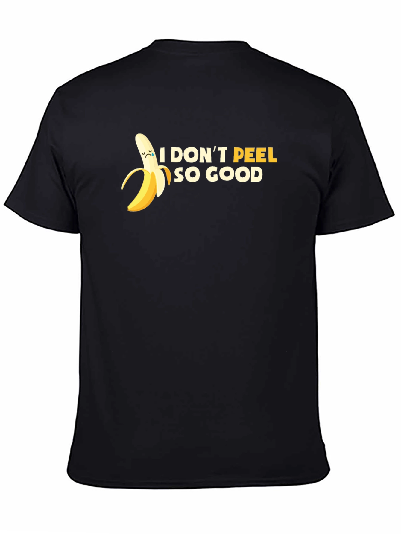 Funny Banana T-Shirt - I Dont Peel So Good
