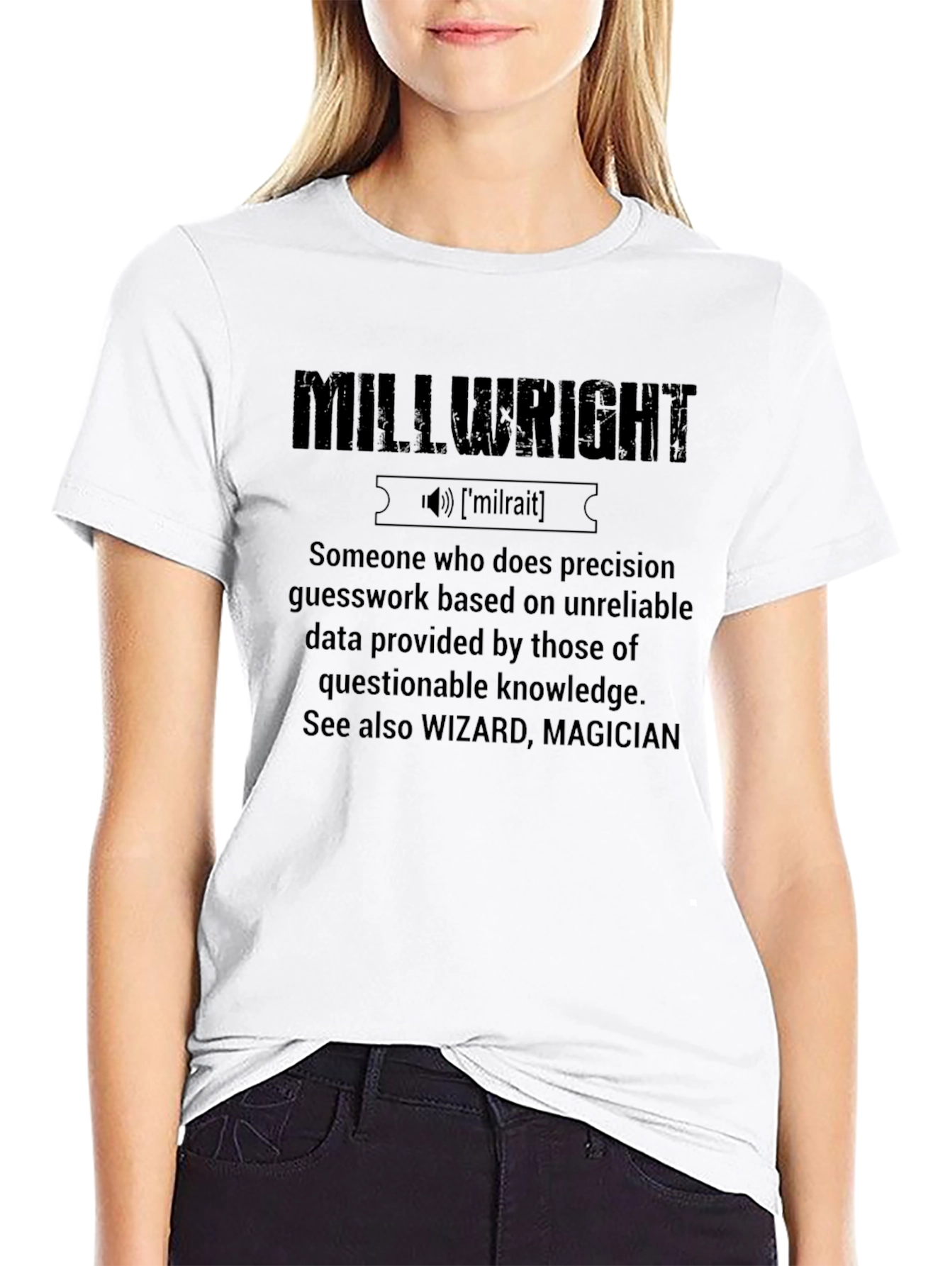 Millwright Definition T-Shirt - Precision Guesswork