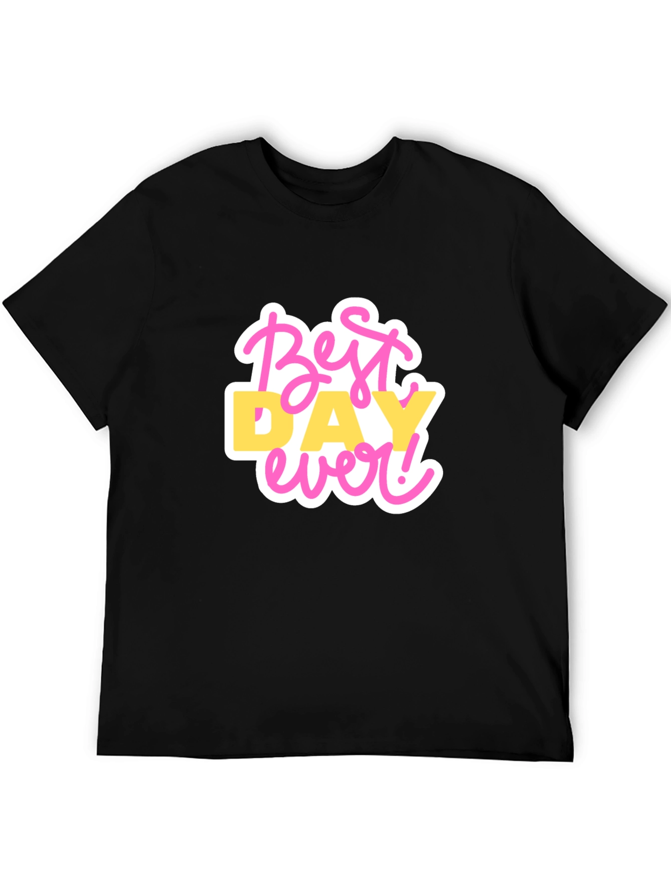 Best Day Ever Graphic T-Shirt