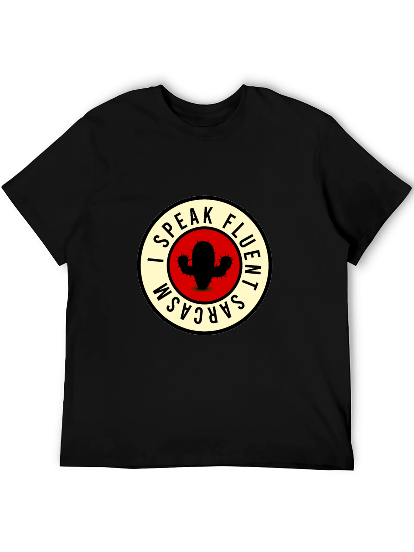 I Speak Fluent Sarcasm Cactus Graphic Tee