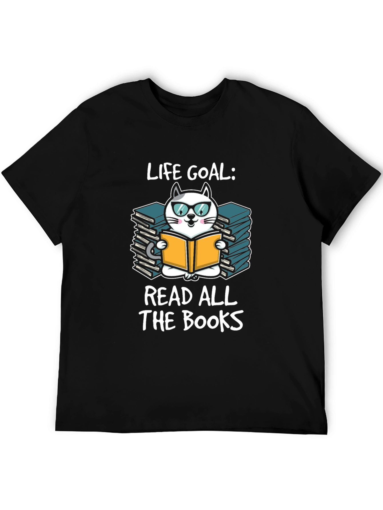 Life Goal: Read All The Books T-Shirt
