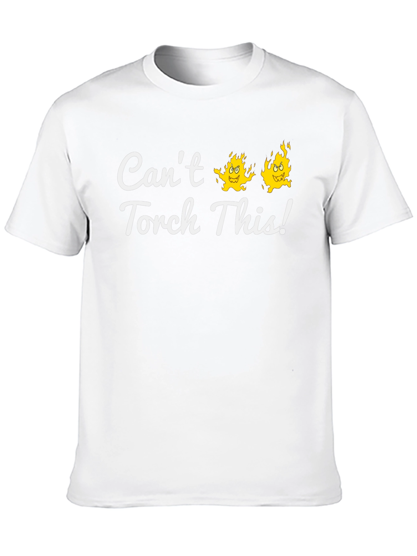Cant Torch This! Graphic Tee
