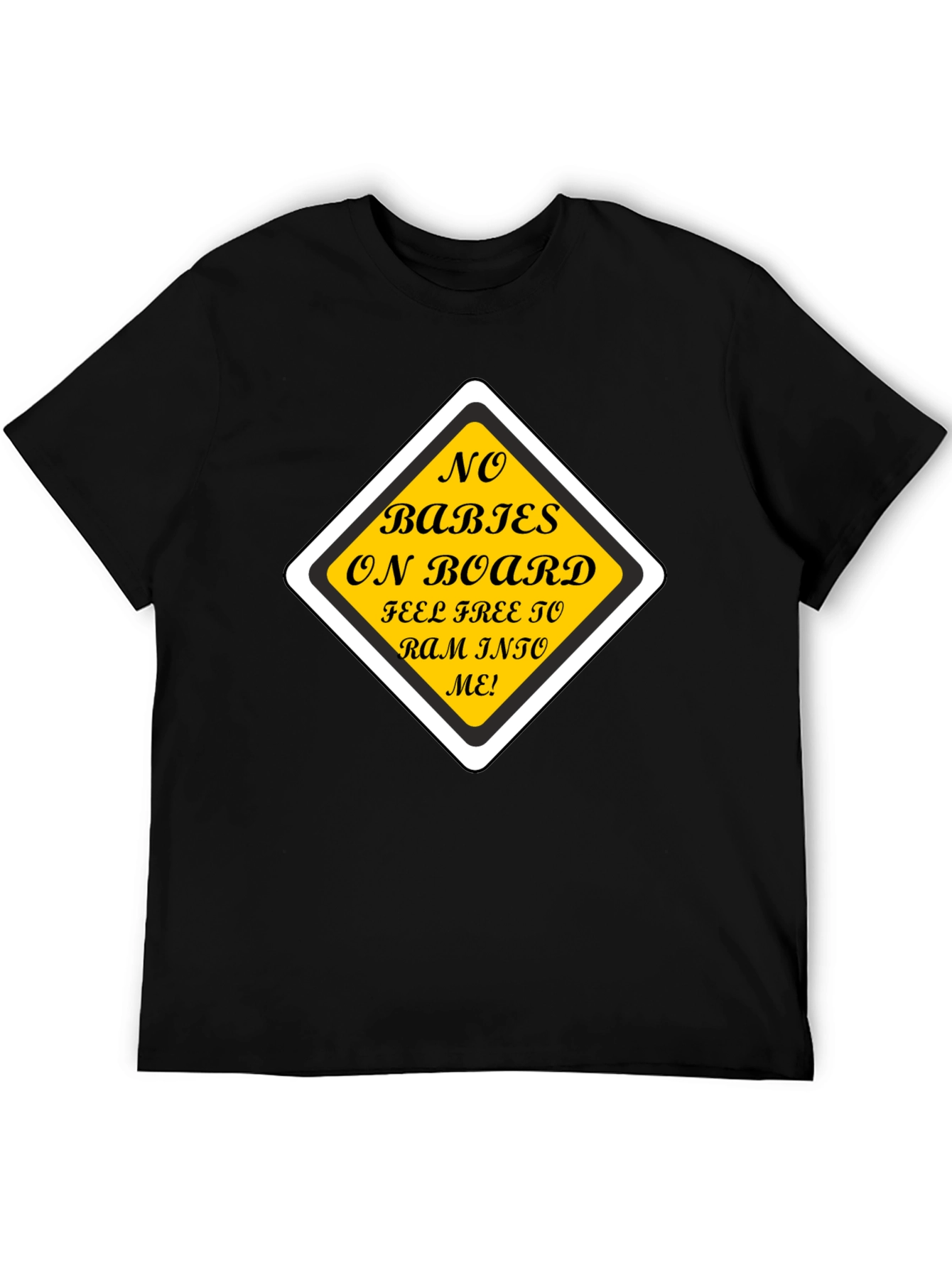 Funny No Babies on Board Graphic Tee
