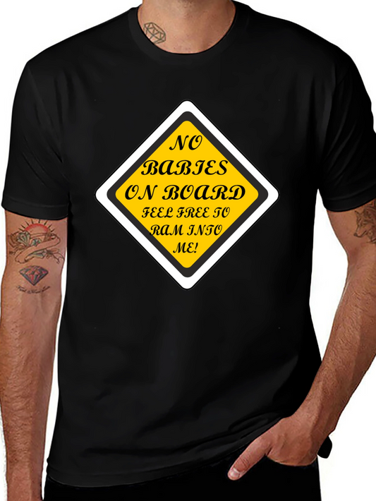 Funny No Babies on Board Graphic Tee