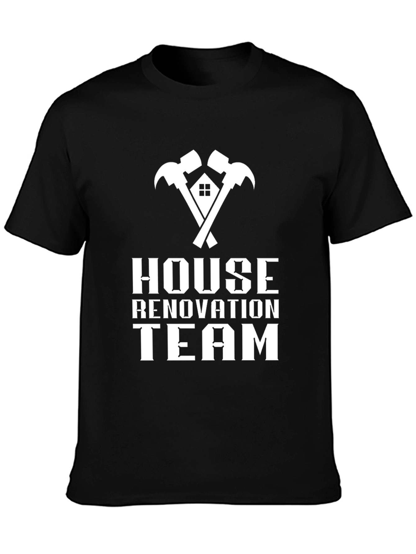 House Renovation Team T-Shirt - Construction Crew Apparel