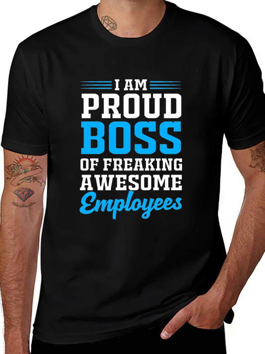 Proud Boss Graphic T-Shirt - Awesome Employee Appreciation