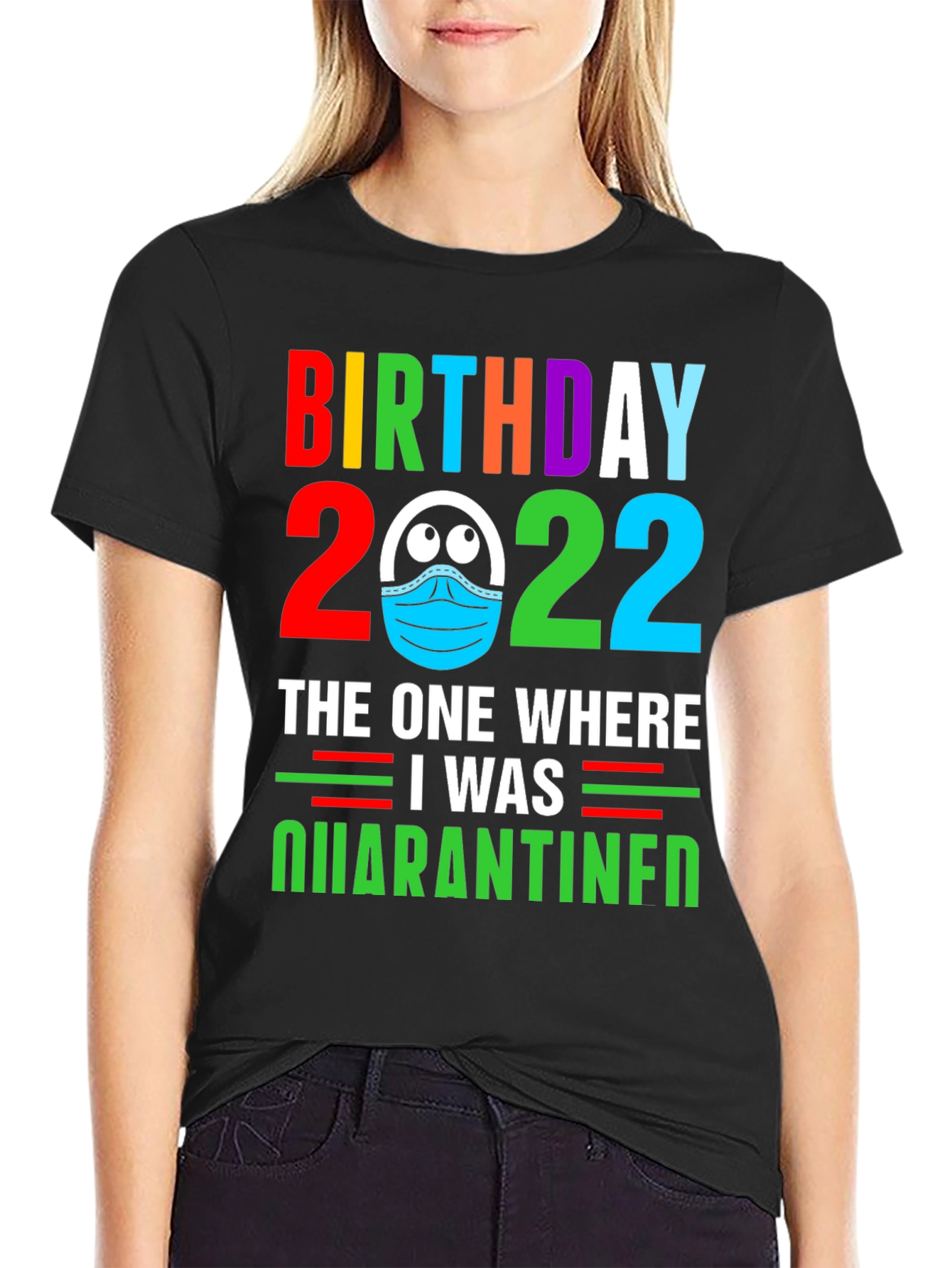 Birthday 2022 Quarantine T-Shirt