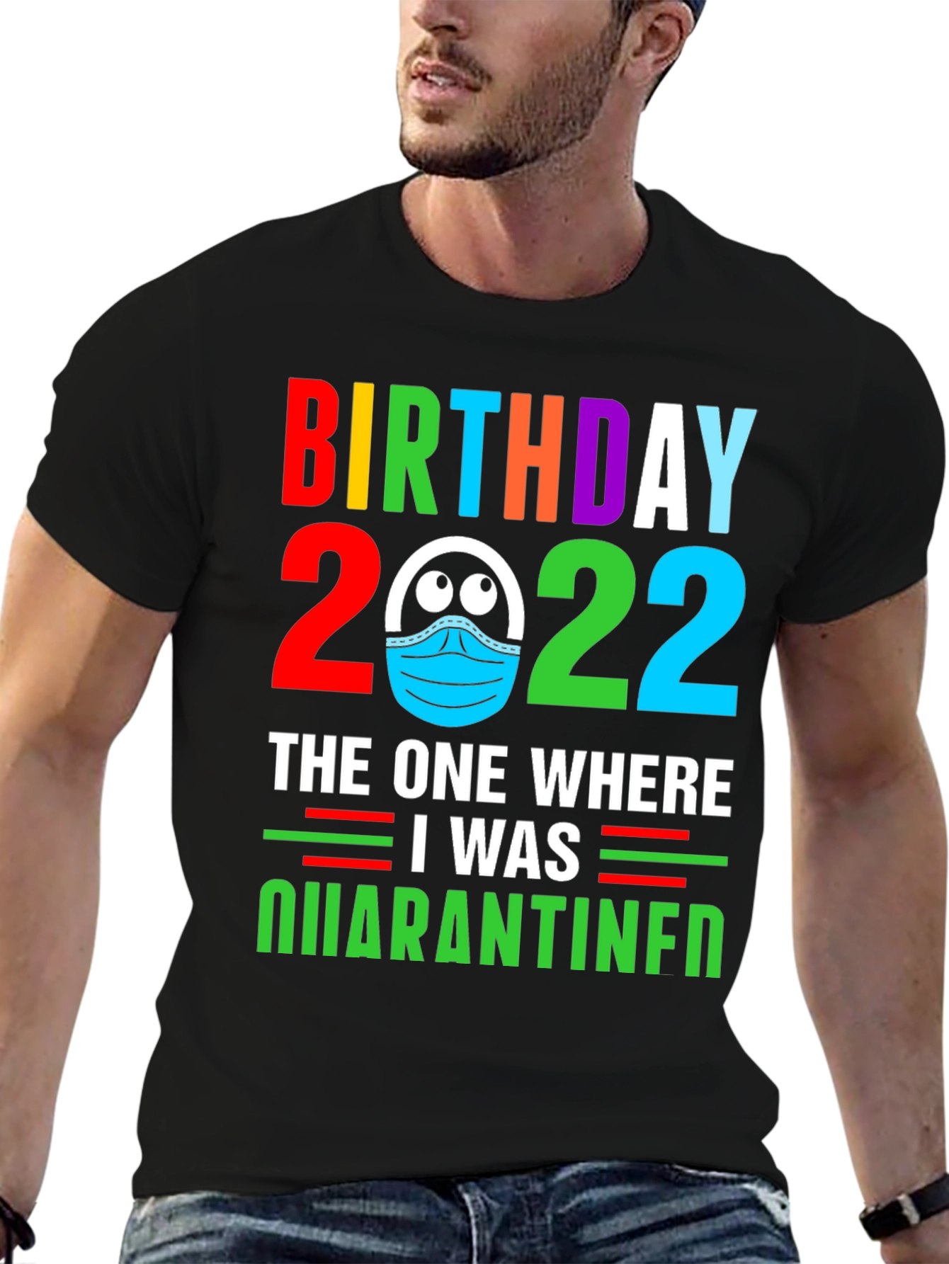 Birthday 2022 Quarantine T-Shirt