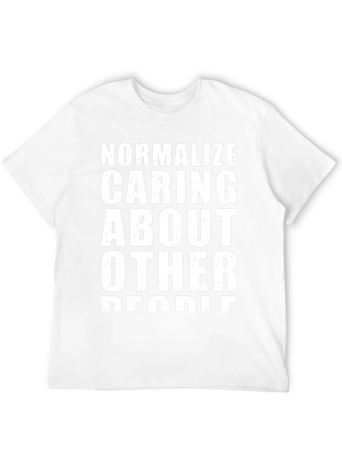 Normalize Caring About Other People Graphic Tee