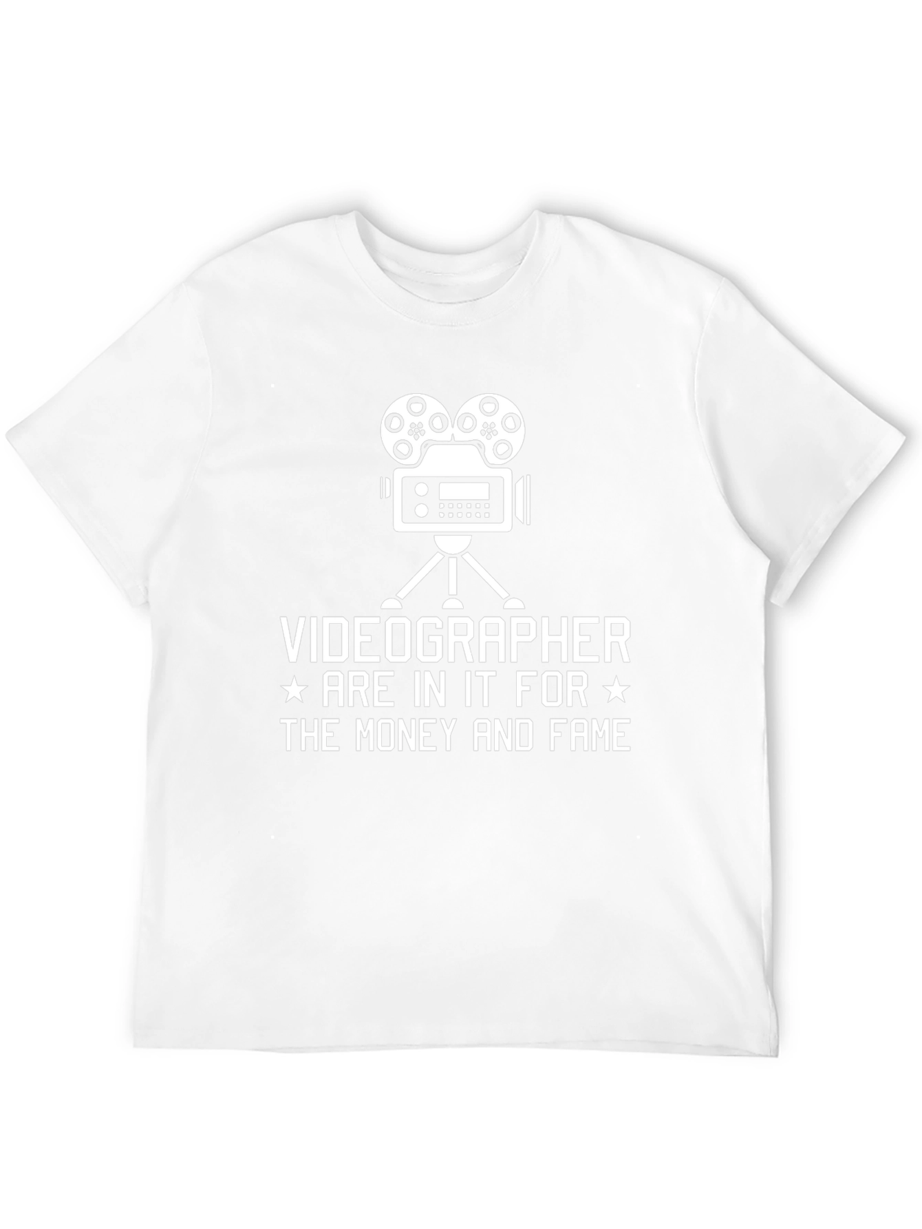 Videographer T-Shirt - For the Money and Fame