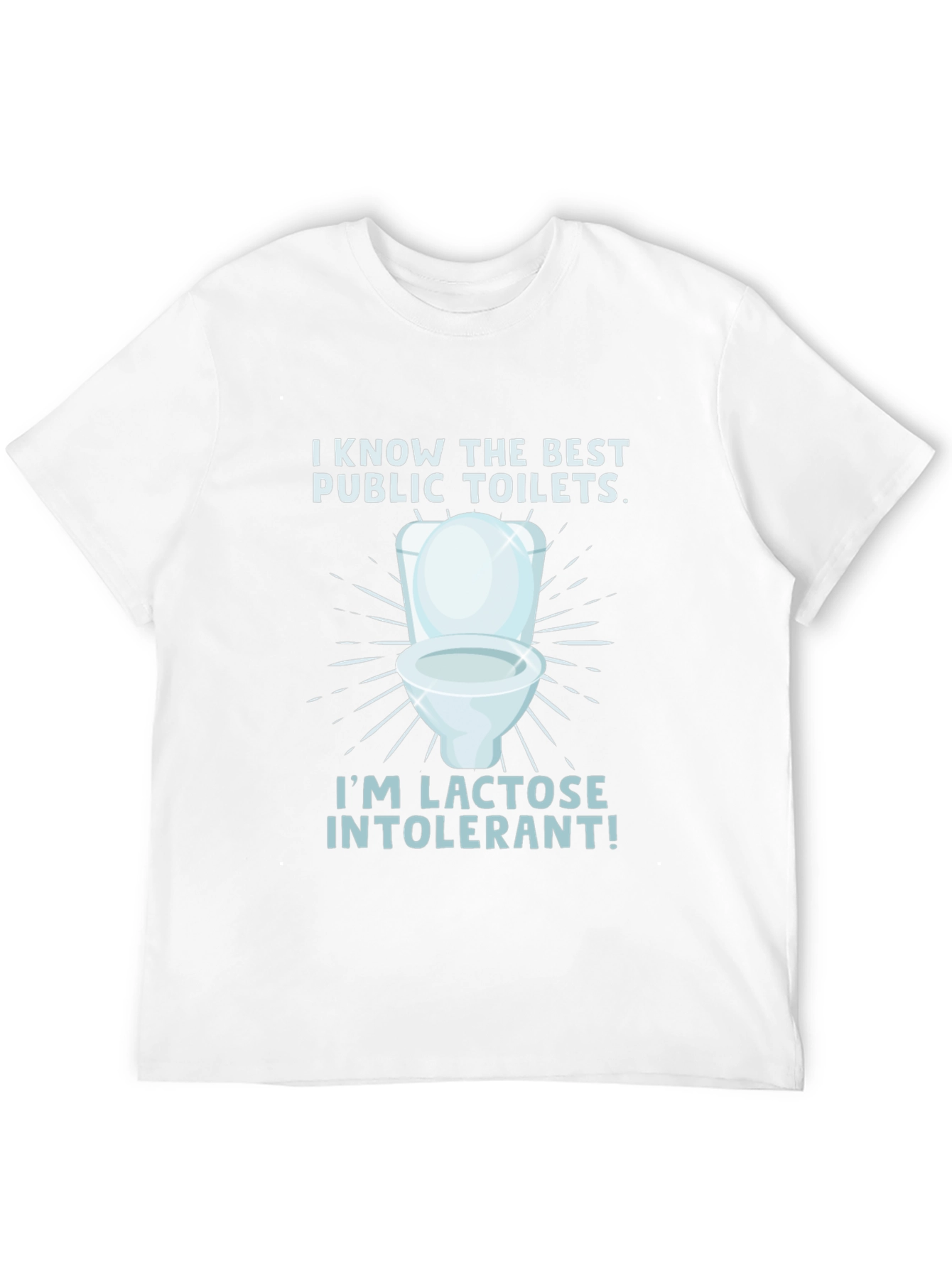 Lactose Intolerant Toilet Humor Tee
