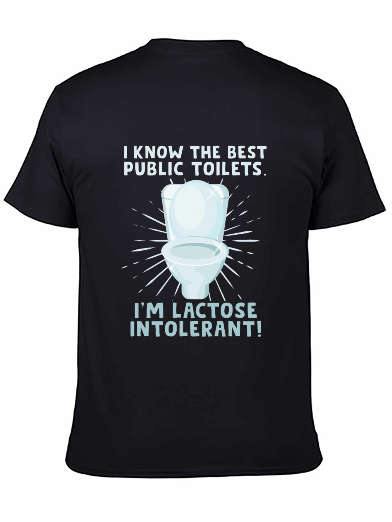 Lactose Intolerant Toilet Humor Tee